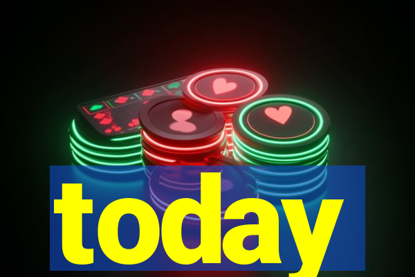 today