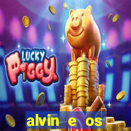 alvin e os esquilos 3 filme completo dublado