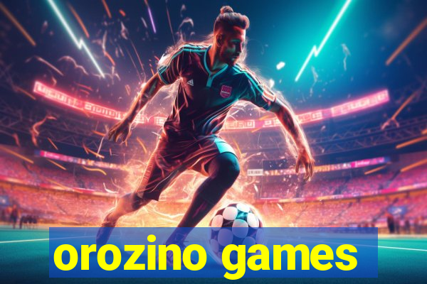 orozino games