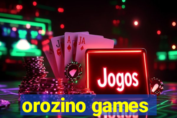 orozino games