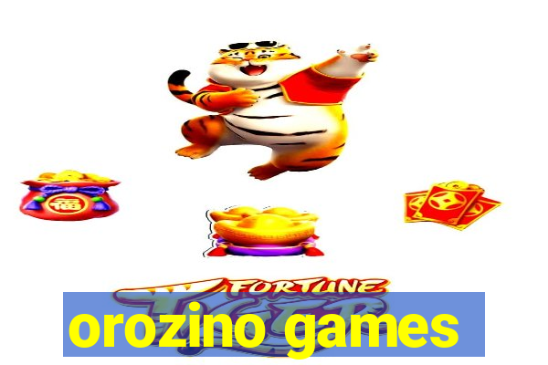orozino games