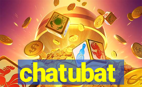 chatubat