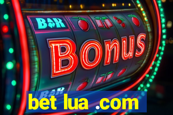 bet lua .com