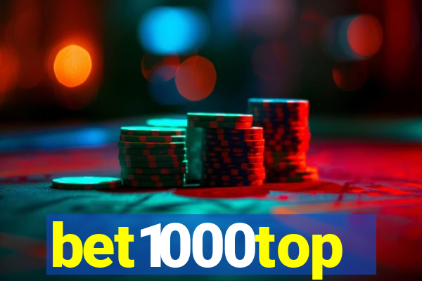 bet1000top