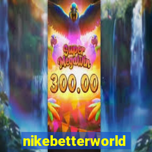 nikebetterworld.com