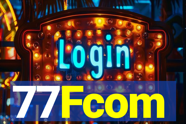 77Fcom