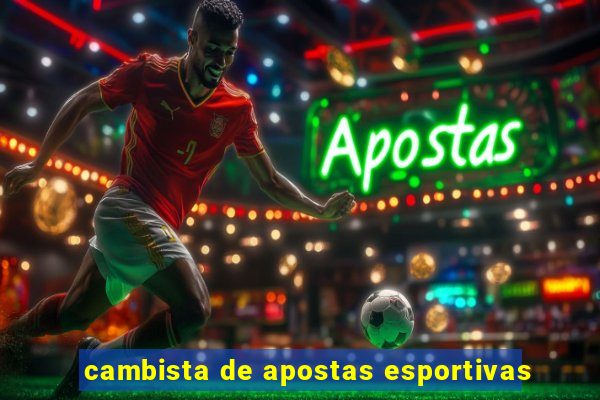 cambista de apostas esportivas