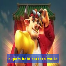 cupom beto carrero world