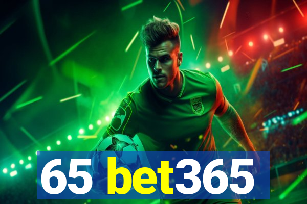 65 bet365