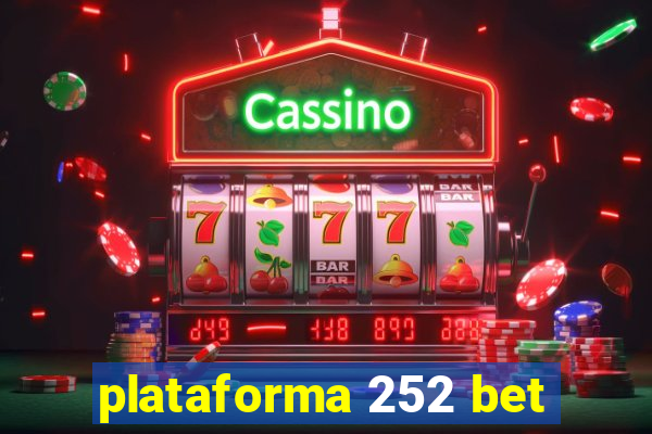 plataforma 252 bet