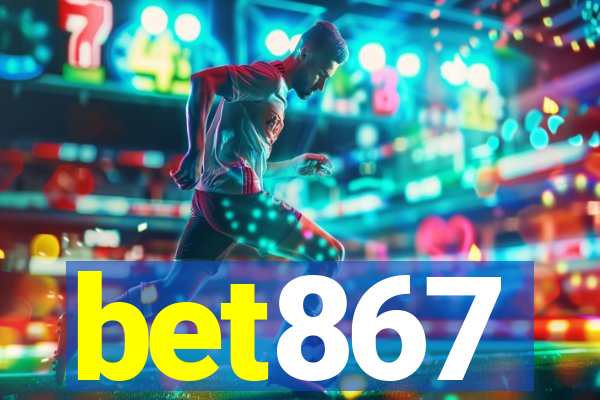 bet867