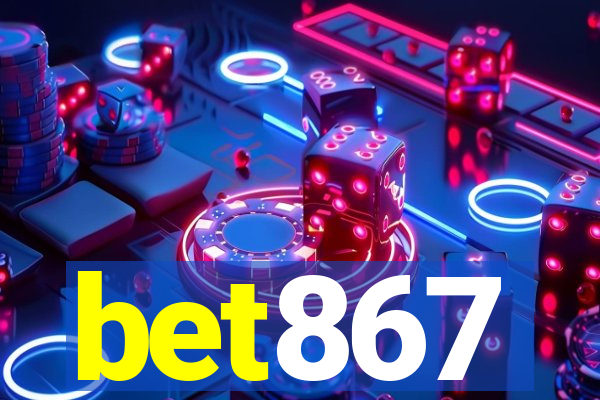 bet867