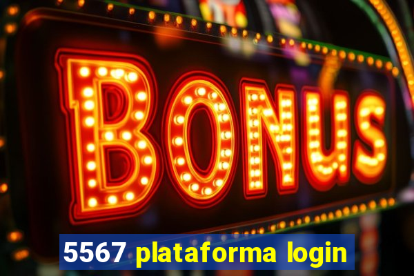 5567 plataforma login