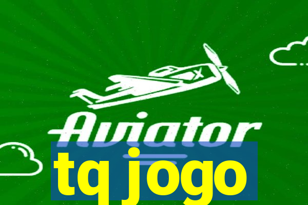 tq jogo