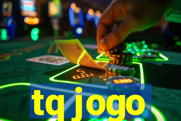 tq jogo