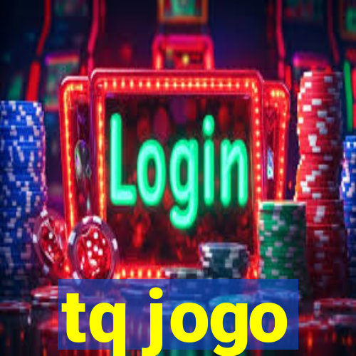 tq jogo