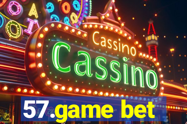 57.game bet