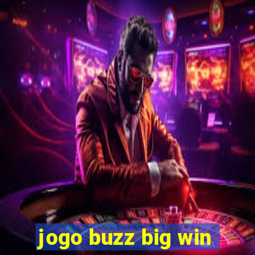 jogo buzz big win