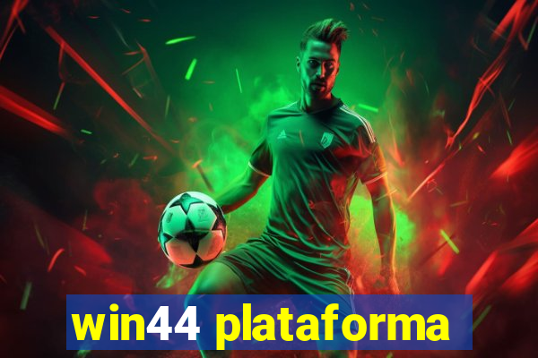 win44 plataforma