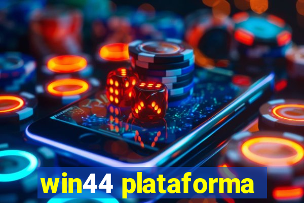 win44 plataforma