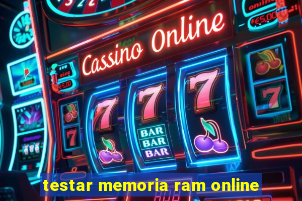 testar memoria ram online