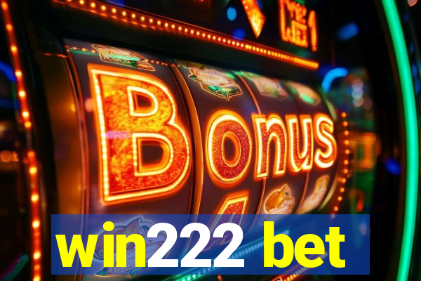win222 bet