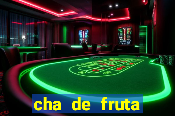 cha de fruta estrela stardew valley id stardew valley