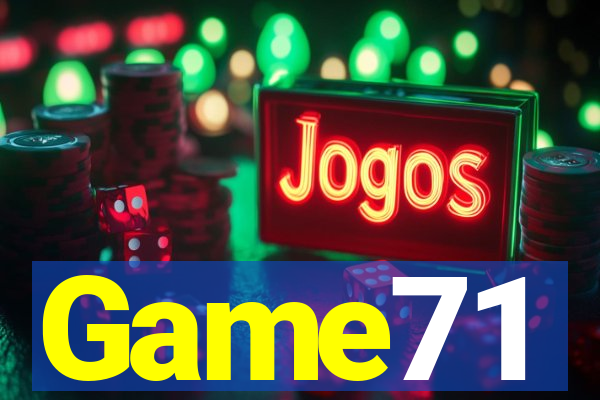 Game71