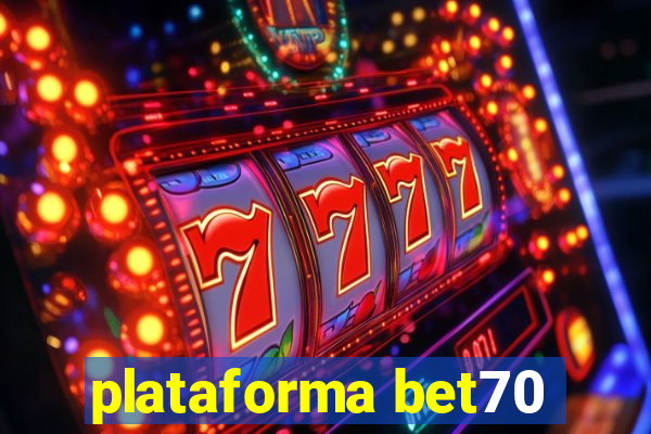 plataforma bet70