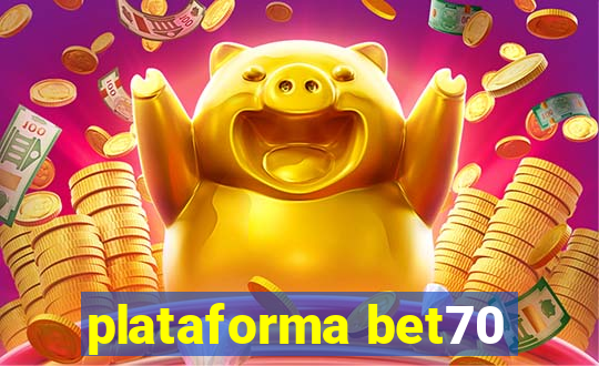 plataforma bet70