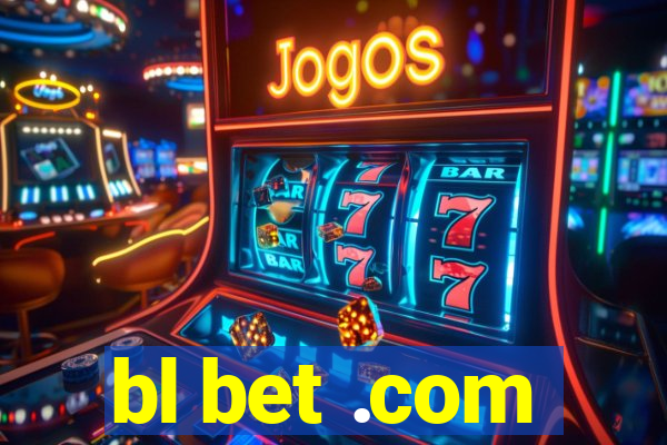 bl bet .com