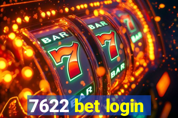 7622 bet login