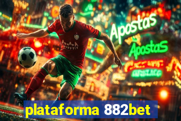 plataforma 882bet