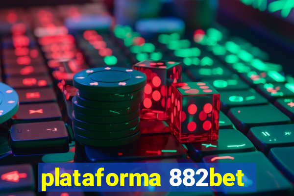 plataforma 882bet