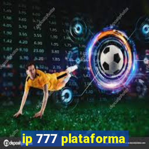 ip 777 plataforma