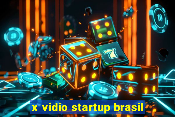 x vidio startup brasil