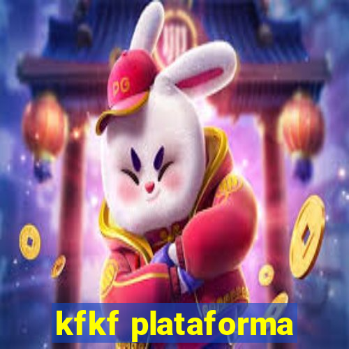 kfkf plataforma