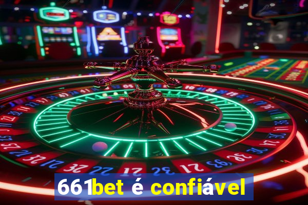 661bet é confiável