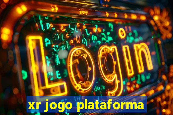 xr jogo plataforma