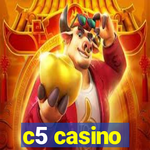 c5 casino