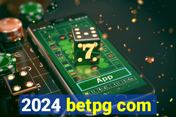2024 betpg com