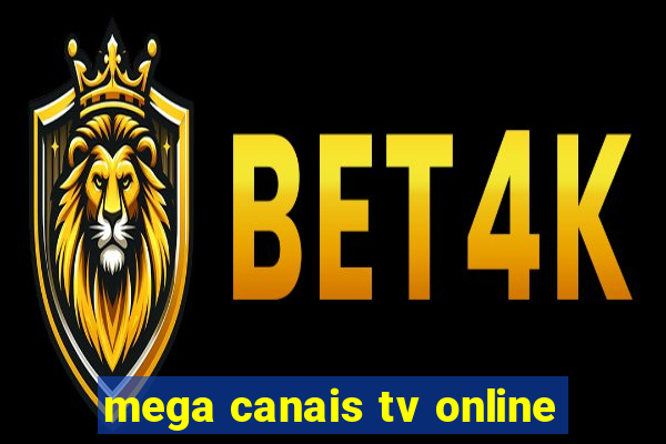 mega canais tv online