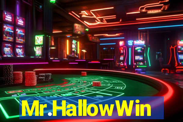 Mr.HallowWin