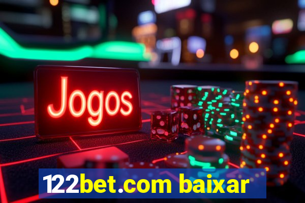 122bet.com baixar