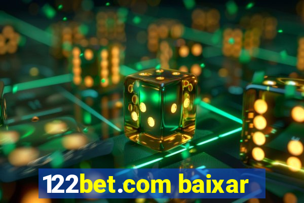 122bet.com baixar