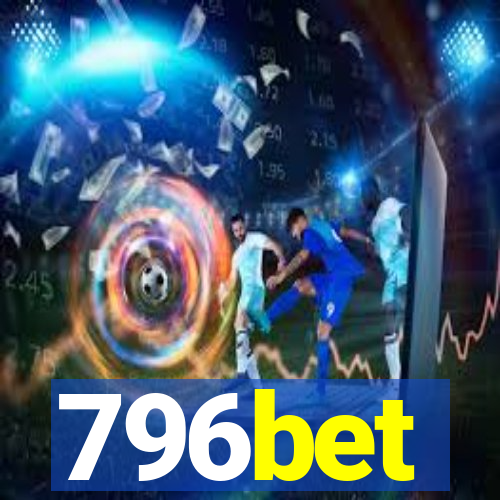 796bet