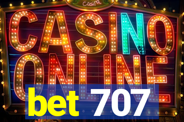 bet 707