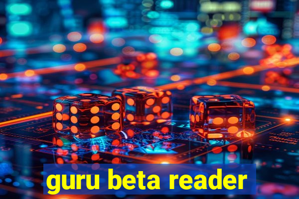 guru beta reader