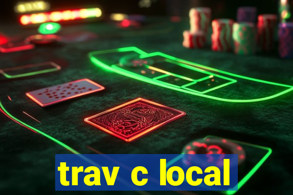 trav c local
