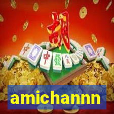 amichannn